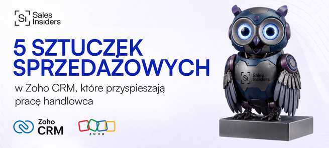 5 sztuczek sprzedażowych w Zoho CRM, które przyspieszają pracę handlowca